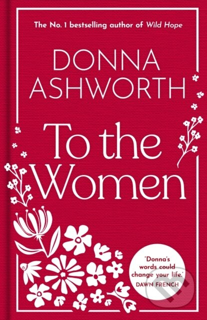 To the Women (The New Collection of Wise Words Every Woman Needs) - kniha z kategorie Poezie