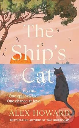 The Ship's Cat (the cosy seafaring adventures of a street cat searching for his forever home)