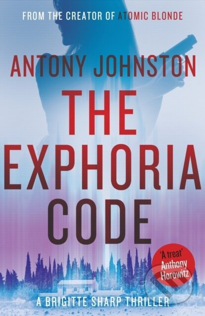 The Exphoria Code (a Brigitte Sharp thriller) - Antony Johnston - kniha z kategorie Thrillery