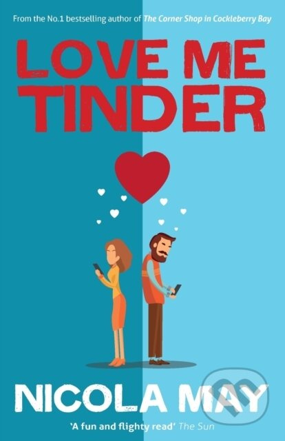 Love Me Tinder (A 21st Century Romance) - Nicola May - kniha z kategorie Romantika