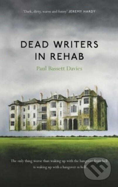 Dead Writers in Rehab - Paul Bassett Davies - kniha z kategorie Společenská beletrie