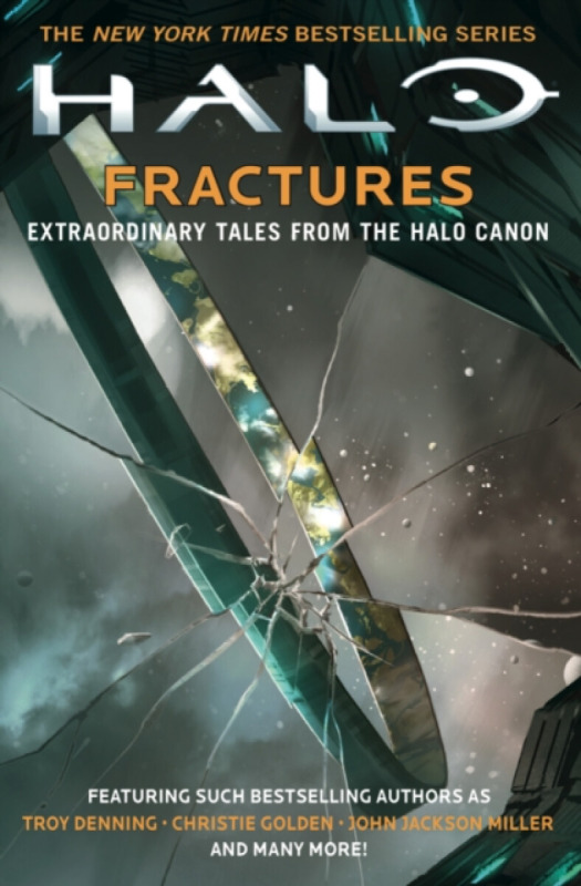 Halo: Fractures - Christie Golden, Troy Denning, Tobias S. Buckell