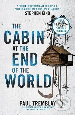 The Cabin at the End of the World - G. Paul Tremblay
