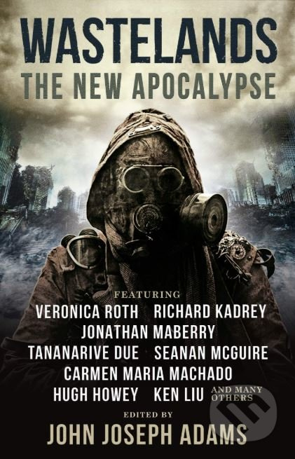 Wastelands (The New Apocalypse) - Veronica Roth, Hugh Howey, Carmen Maria Machado - kniha z kategorie Sci-fi