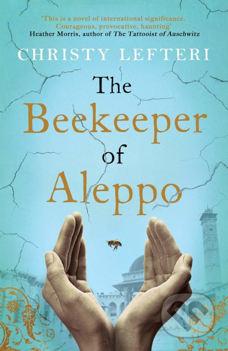 The Beekeeper of Aleppo - Christy Lefteri - kniha z kategorie Společenská beletrie