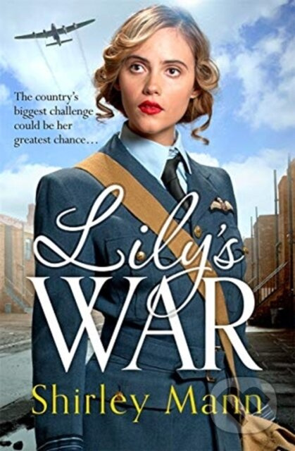 Lily's War (An uplifting World War II saga of women on the homefront by an RNA winning author) - kniha z kategorie Romantika