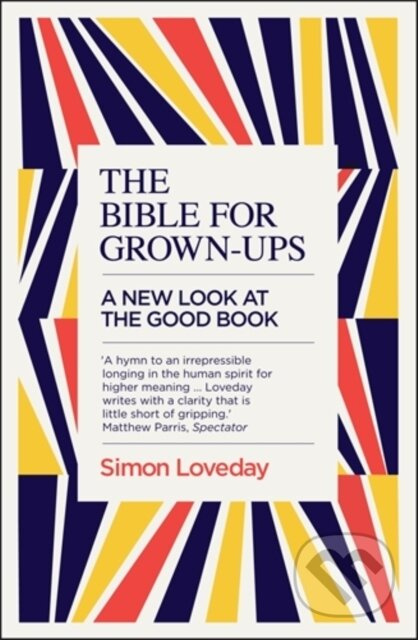 The Bible for Grown-Ups (A New Look at the Good Book) - kniha z kategorie Humanitní a společenské vědy