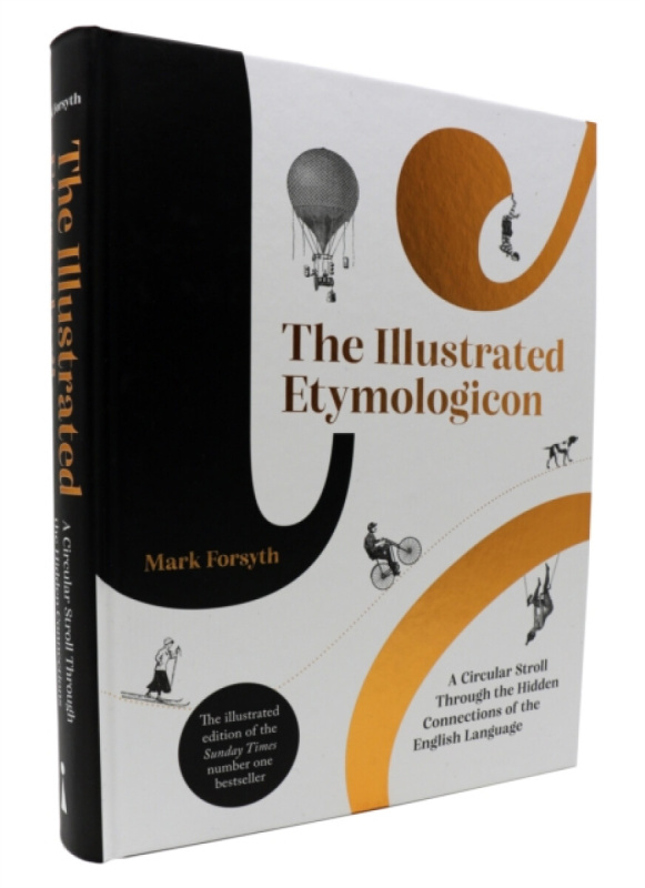 The Illustrated Etymologicon (A Circular Stroll Through the Hidden Connections of the English Language) - kniha z kategorie Jazykové učebnice a…