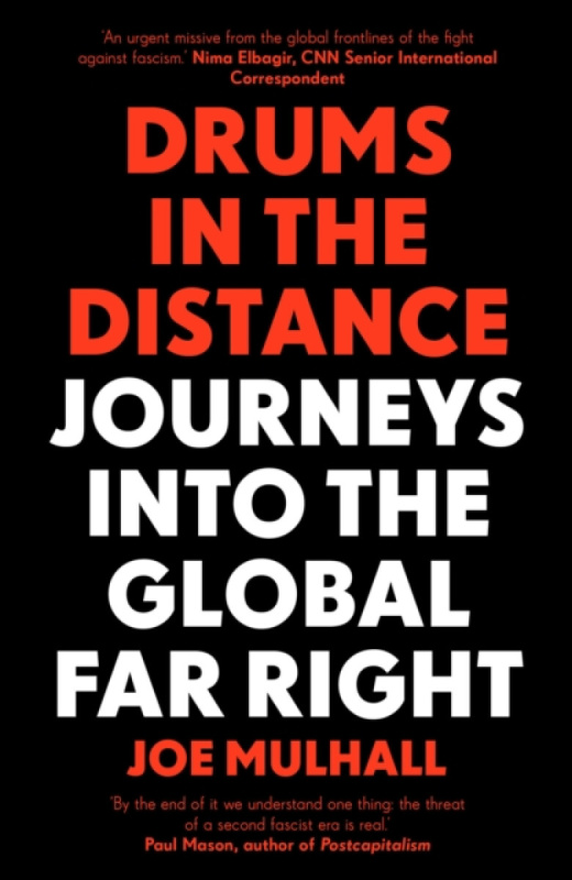 Drums In The Distance (Journeys Into the Global Far Right) - kniha z kategorie Politologie a politika