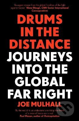 Drums In The Distance (Journeys Into the Global Far Right) - kniha z kategorie Politologie a politika