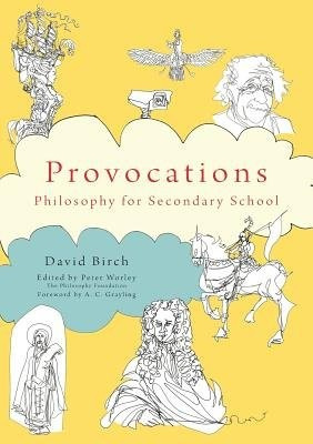 Philosophy Foundation  Provocations, Philosophy for Secondary School Crown House Publishing