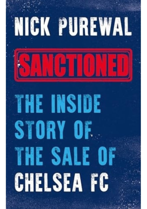 Sanctioned, The Inside Story of the Sale of Chelsea FC BITEBACK PUBLISHING