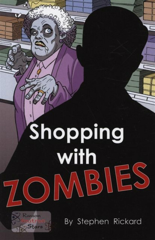 Shopping With Zombies - Stephen Rickard