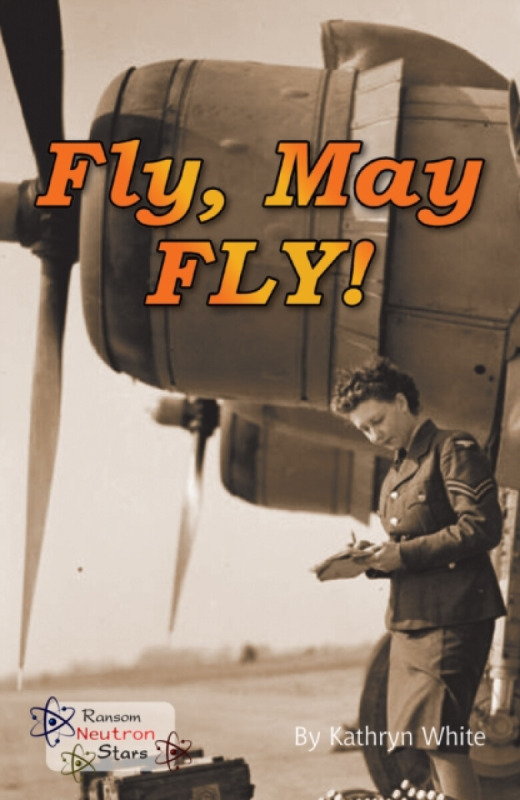 Fly, May FLY! - Kathryn White