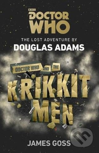 Doctor Who and the Krikkitmen - Douglas Adams, Douglas Adams - kniha z kategorie Sci-fi