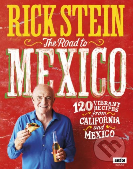 The Road to Mexico - Rick Stein - kniha z kategorie Národní kuchyně