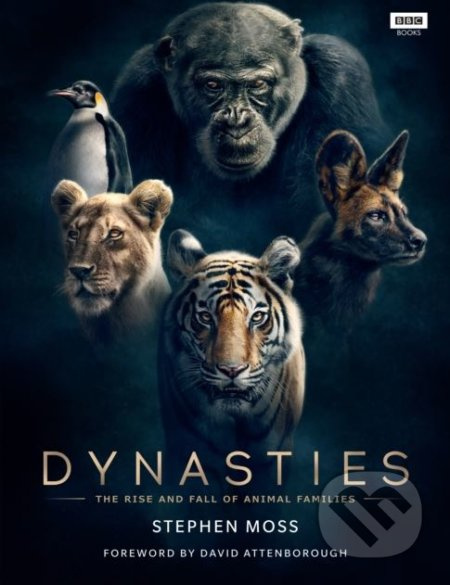 Dynasties (The Rise and Fall of Animal Families) - Stephen Moss - kniha z kategorie Přírodní vědy a technika