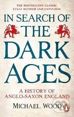 In Search of the Dark Ages - Michael Wood