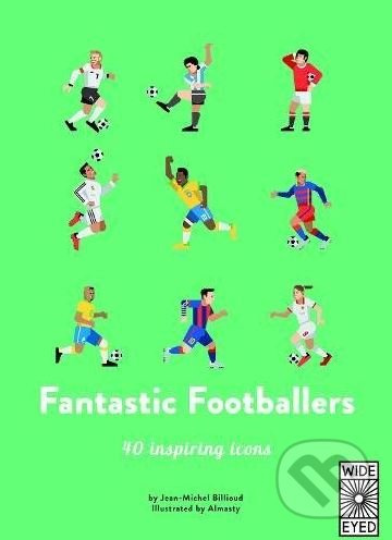 Fantastic Footballers - Jean-Michel Billioud - kniha z kategorie Kolektivní sporty