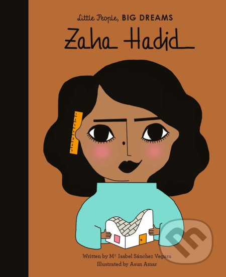Zaha Hadid - Maria Isabel Sánchez Vegara, Asun Amar (ilustrácie) - kniha z kategorie Naučné knihy