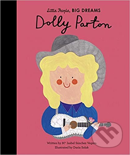 Dolly Parton - Maria Isabel Sánchez Vegara, Daria Solak (ilustrácie) - kniha z kategorie Naučné knihy
