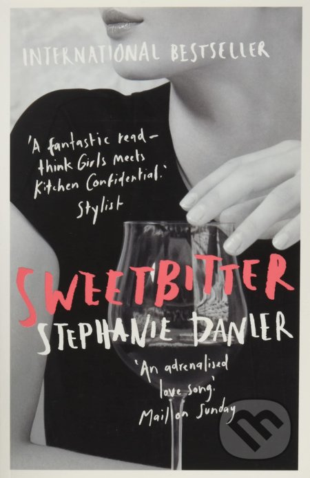 Sweetbitter - Stephanie Danler
