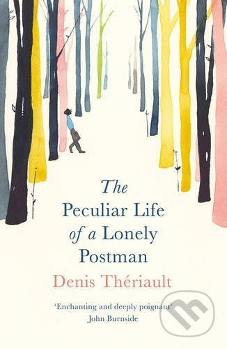 The Peculiar Life of a Lonely Postman - Denis Thériault