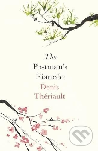 The Postman's Fiancee - Denis Theriault - kniha z kategorie Beletrie