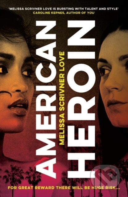 American Heroin ('A rip-through-it-in-one-sitting thrill ride that will leave readers hooked' Joseph Knox) - kniha z kategorie Detektivky, thrillery…