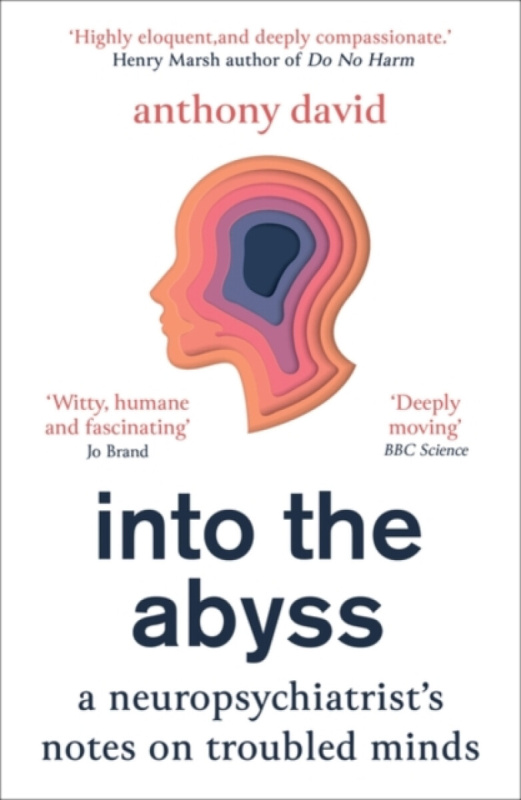 Into the Abyss (A neuropsychiatrist's notes on troubled minds) - kniha z kategorie Humanitní a společenské vědy