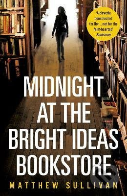 Midnight at the Bright Ideas Bookstore - Matthew Sullivan - kniha z kategorie Detektivky, thrillery a horory
