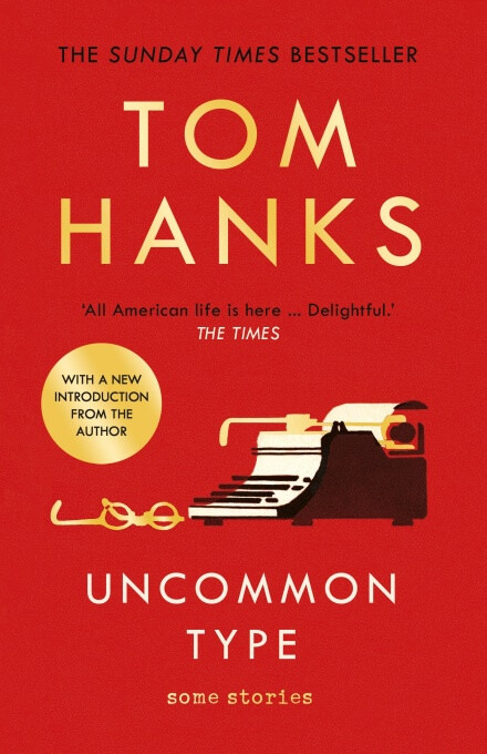Uncommon Type (Some Stories) - Tom Hanks - kniha z kategorie Společenská beletrie