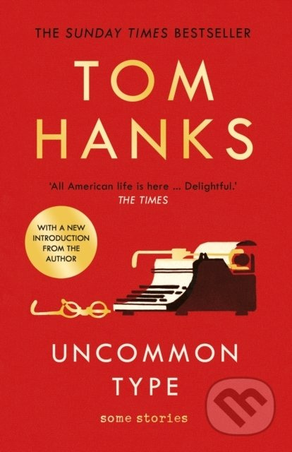 Uncommon Type (Some Stories) - Tom Hanks - kniha z kategorie Společenská beletrie