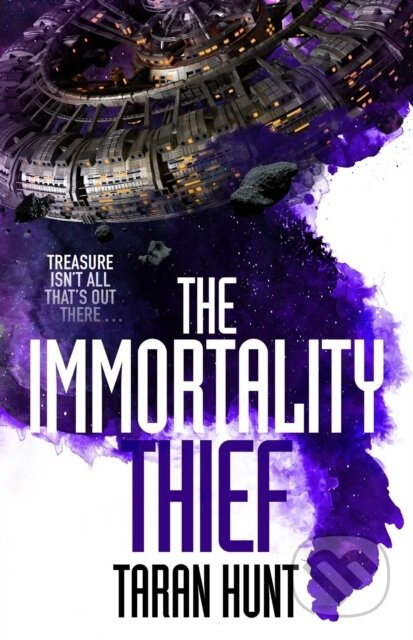 The Immortality Thief - Taran Hunt - kniha z kategorie Sci-fi