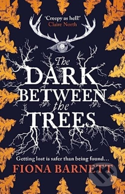 The Dark Between The Trees - Fiona Barnett - kniha z kategorie Thrillery
