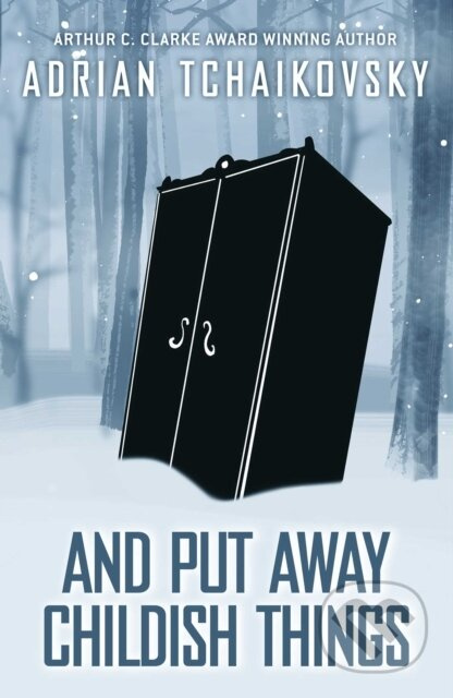 And Put Away Childish Things - Adrian Tchaikovsky - kniha z kategorie Sci-fi