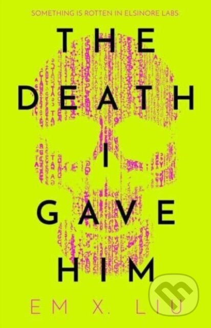 The Death I Gave Him - Em X. Liu - kniha z kategorie Detektivky, thrillery a horory