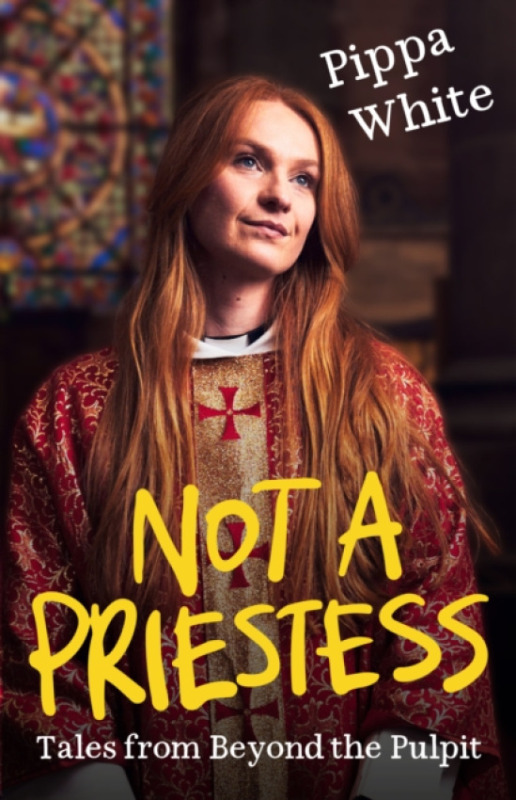 Not a Priestess - Pippa White