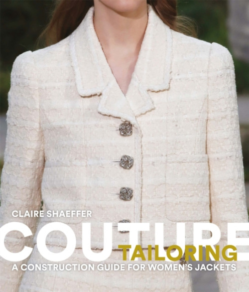 Couture Tailoring, A Construction Guide for Womens Jackets Laurence King Publishing