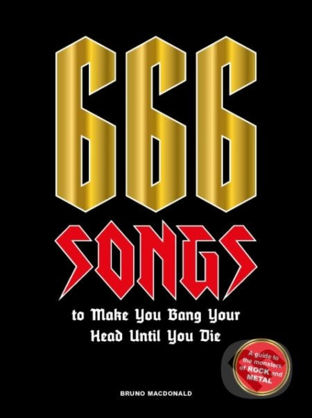 666 Songs to Make You Bang Your Head Until You Die - kniha z kategorie Hudba