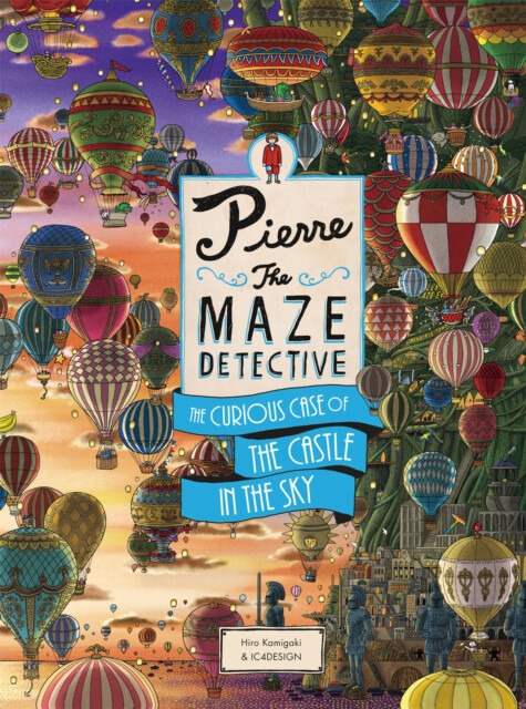 Pierre The Maze Detective (The Curious Case of the Castle in the Sky) - kniha z kategorie Beletrie pro děti