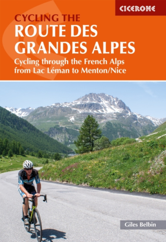 Cycling the Route des Grandes Alpes - Giles Belbin