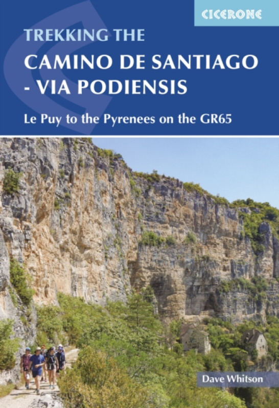 Camino de Santiago - Via Podiensis, Le Puy to the Pyrenees on the GR65 Cicerone Press