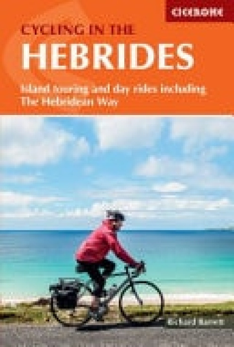 Cycling in the Hebrides, Island touring and day rides including The Hebridean Way Cicerone Press