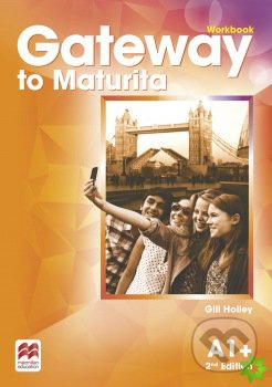 Gateway to Maturita 2nd Edition A1+ Workbook Macmillan