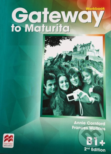 Gateway to Maturita 2nd Edition B1+ Workbook Macmillan