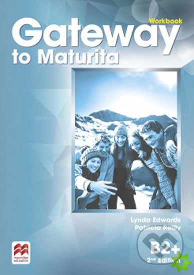Gateway to Maturita 2nd Edition B2+ Workbook Macmillan
