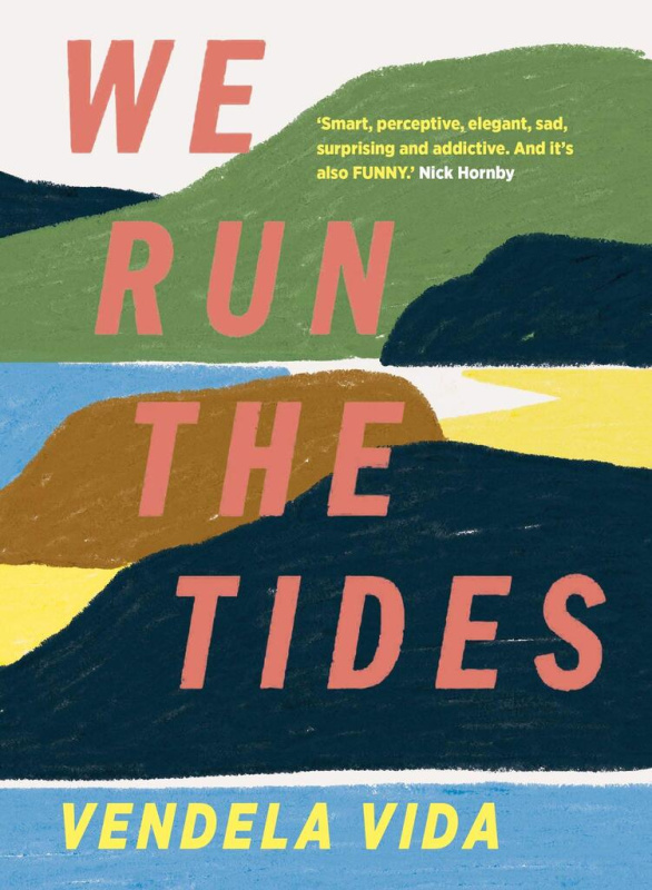 We Run the Tides - Vendela Vida