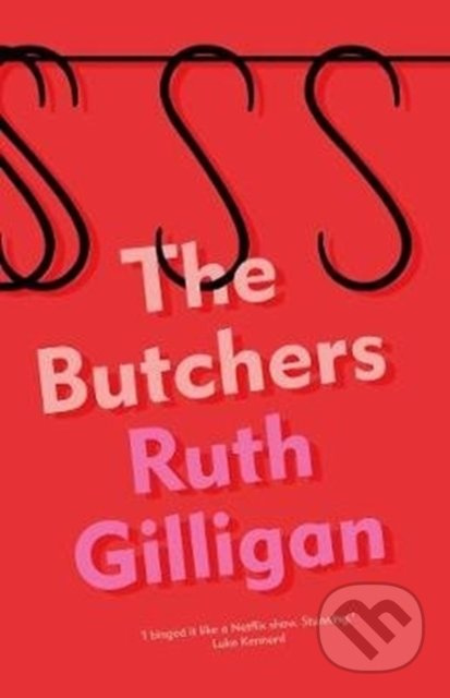 The Butchers - Ruth Gilligan - kniha z kategorie Beletrie