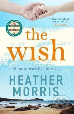 The Wish - Heather Morris - kniha z kategorie Beletria